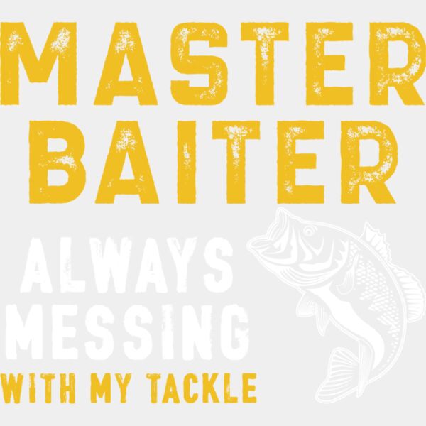 Master baiter. Always messing with my tackle Thumbnail
